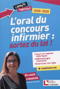 Oral du concours infirmier, sortez du lot ! cours et répères théoriques