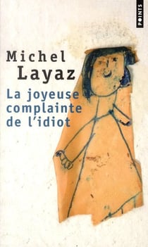 La joyeuse complainte de l'idiot
