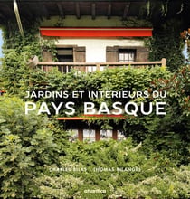 Jardins et intérieurs du Pays Basque