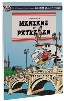 Les aventures de Manzana et Patxaran Tome 4 : nouvelle vague à Bayonne