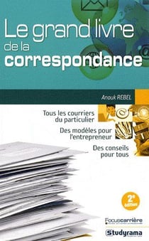 Le grand livre de la correspondance (3e édition)