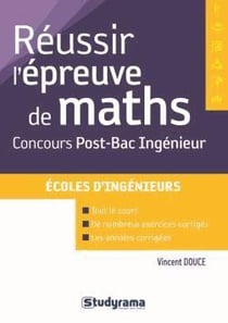 Reussir l'epreuve de maths concours post-bac ingenieur