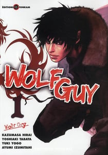 Wolf guy t.1