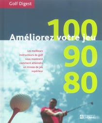 Ameliorez votre jeu 100 90 80