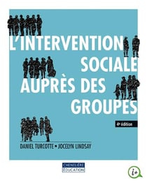 L'intervention sociale auprès des groupes 4e ed (4e édition)