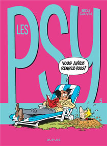 Les Psy Tome 5 : vous aviez rendez-vous ?