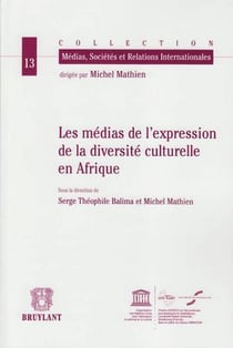 Les médias de l'expression de la diversité culturelle en afrique