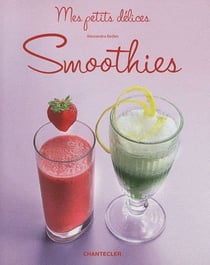 Smoothies, mes petites délices