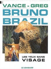 Bruno Brazil Tome 3 : les yeux sans visage