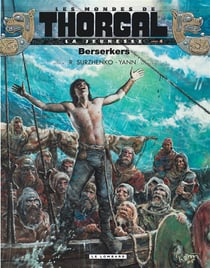 Les mondes de Thorgal - la jeunesse de Thorgal Tome 4 : berserkers