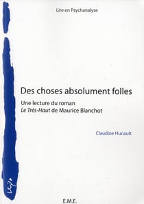 Des choses absolument folles-  une lecture du roman "le tres haut" de Maurice Blanchot