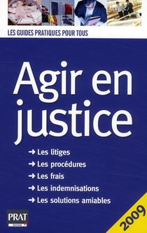 Agir en justice (édition 2009)