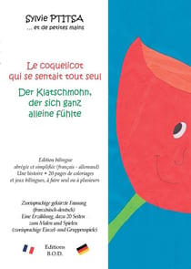 Le coquelicot qui se sentait tout seul / derklatschmohn, der sich ganz alleine fuhlte