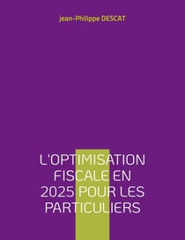 L'optimisation fiscale en 2025 pour les particuliers