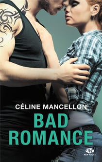Bad romance Tome 1