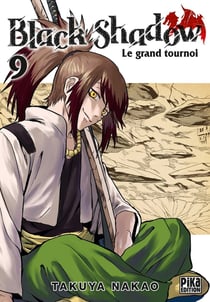 Black shadow Tome 9 : le grand tournoi