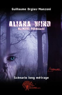 Aliana Wind - mémoire parallèle