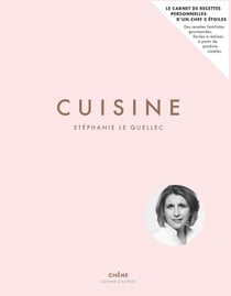 Cuisine - le carnet de recettes personnelles d'un chef 2 étoiles