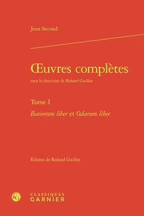 Oeuvres complètes Tome 1 : Basiorum liber et Odarum liber