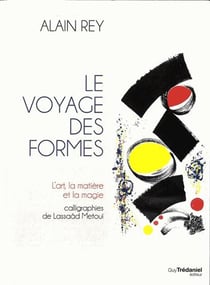 Le voyage des formes - l'art, matière et magie