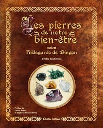 Les pierres pour notre bien-être selon Hildegarde de Bingen