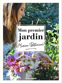 Mon premier jardin avec Marion Botanical