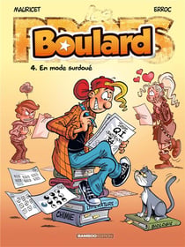 Boulard Tome 4 : en mode surdoué
