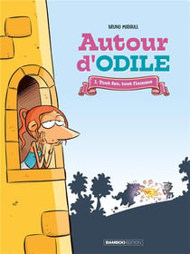 Autour d'Odile Tome 1 : tout feu, tout flamme