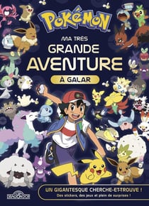 Pokémon : ma très grande aventure à Galar