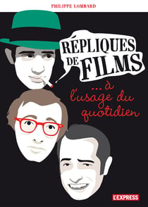 Repliques De Films : A L'Usage Du  Quotidien