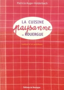 La cuisine paysanne en rouergue