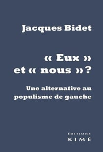 Eux et nous - pour une alternative au populisme de gauche