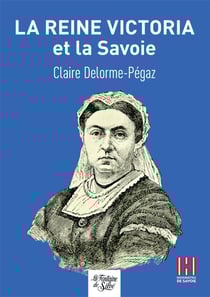 La reine victoria et la savoie