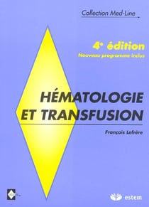 Hematologie et transfusion - 4e edition