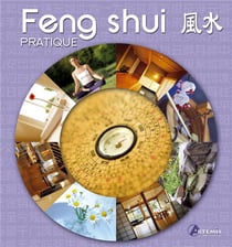 Le Feng Shui Pratique