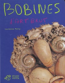 Bobines d'art brut
