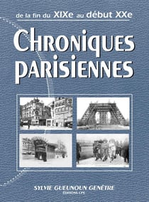 Chroniques parisiennes - de la fin du xix au début xx