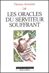 Les oracles du serviteur souffrant
