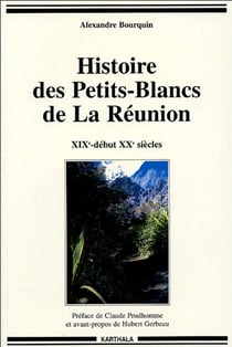 Histoire des petits-blancs de la Réunion - XIX-début XX siècles
