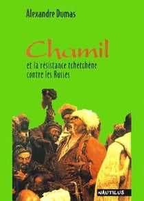 Chamil et la résistance tchéchène contre les Russes
