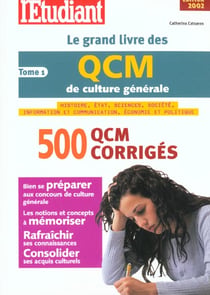 Le grand livre des qcm de culture generale - edition 2002