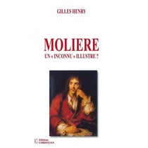 Molière un « inconnu » illustre ?