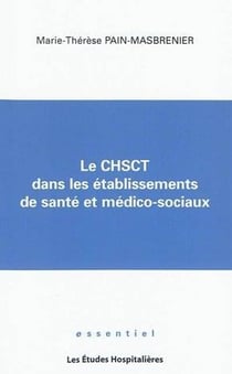 Le CHSCTdans les établissements de santé et médico-sociaux