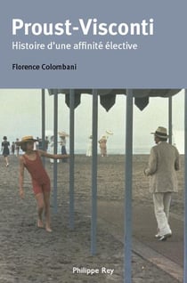 Proust-Visconti - Histoire d'une affinité élective