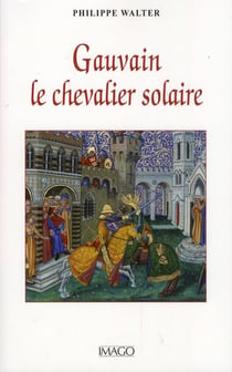 Gauvain, le chevalier solaire
