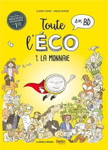 Toute l'éco en BD Tome 1 - la monnaie