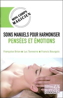 Soins manuels pour harmoniser les pensées et émotions