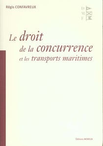 Le droit de la concurrence dans les transports maritimes
