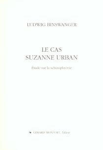 Le cas suzanne urban - etude sur la schizophrenie