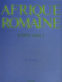 Afrique romaine - scripta varia t.1